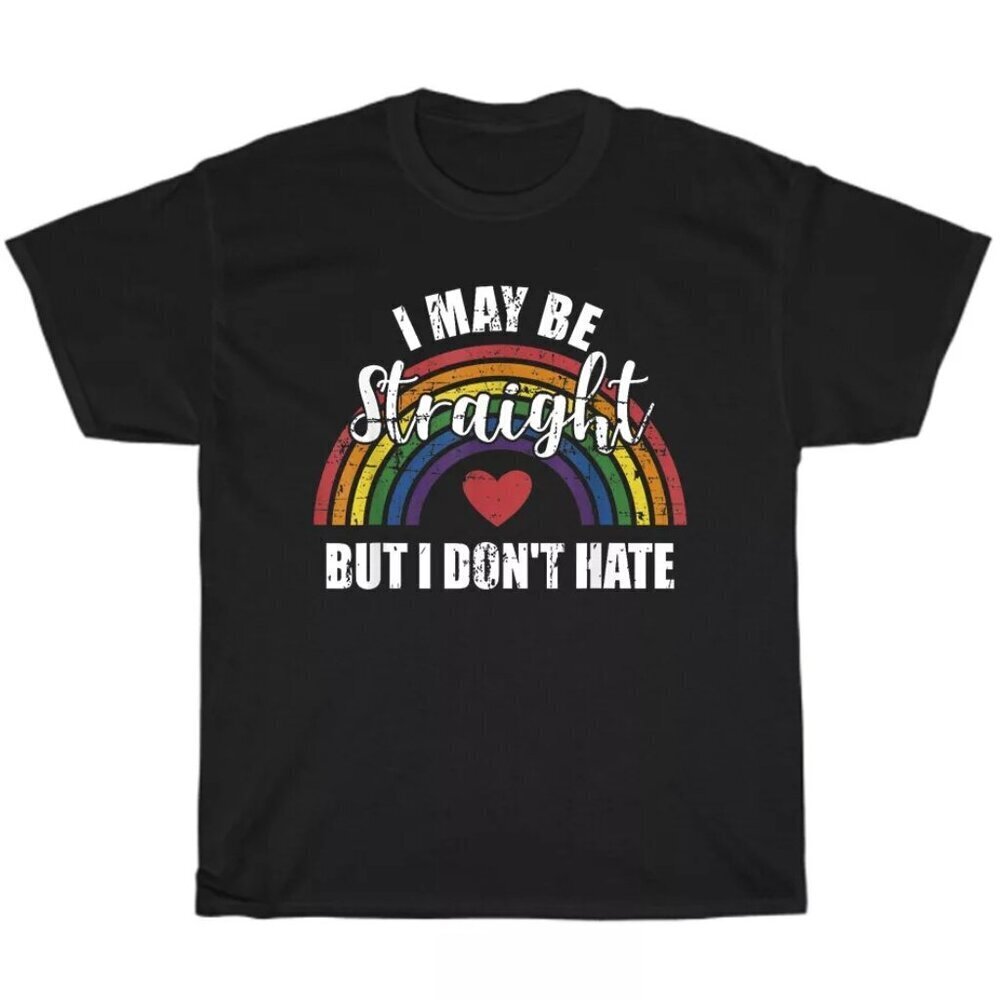 I May Be Straight But Not Hate Rainbow Flag Lgbtq Pride Month Tshirt
